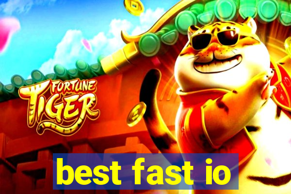 best fast io